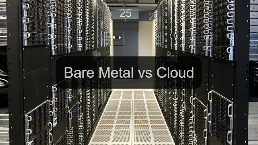 Bare Metal or Cloud The Best Choice for My Business