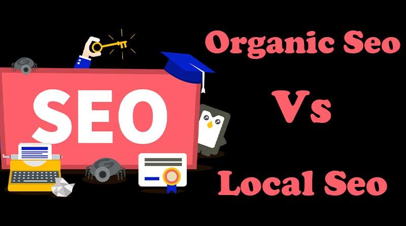 What-is-the-difference-between-Organic-seo-and-Local-seo