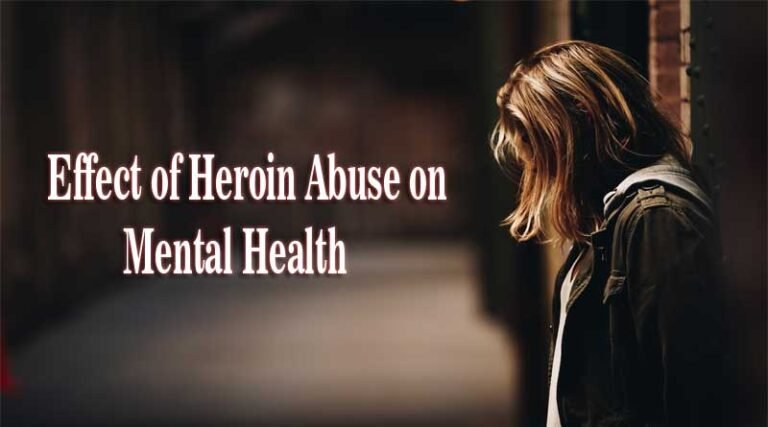 Effects of Heroin Abuse on Mental Health