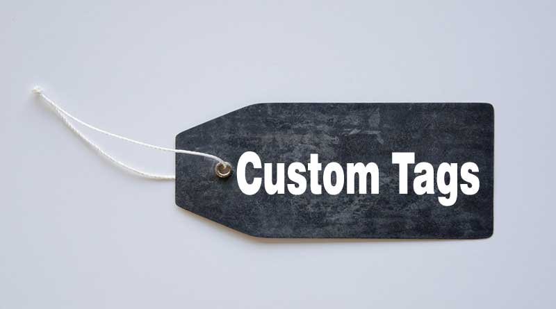 How to Choose the Custom Tags