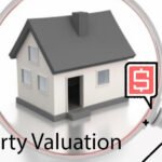 Best Result from Your Property Valuation