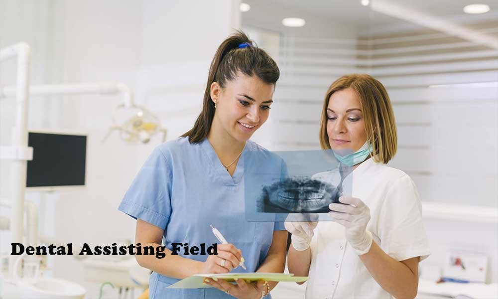 Dental Assisting Field