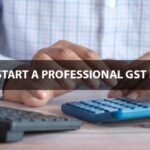 Starting Professional GST Practice