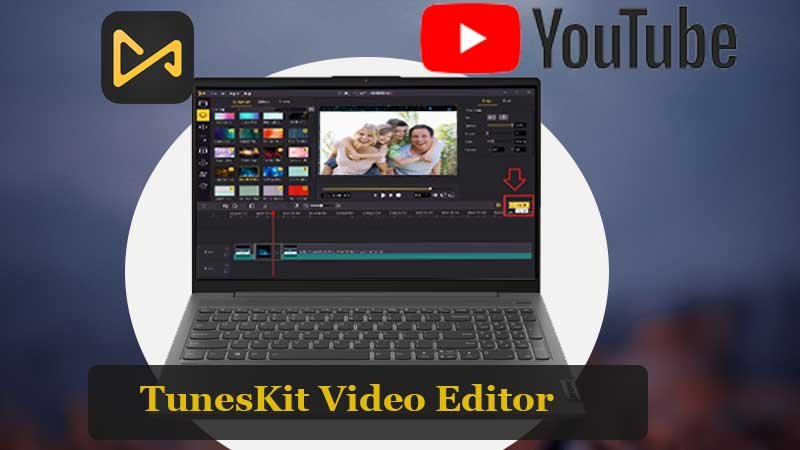 TunesKit Video Editor